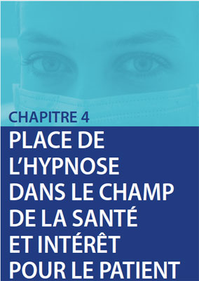 La place de l'hypnose dans le champ de la santé et l'intérêt pour le patient.