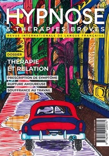 Abstracts de la Revue Hypnose et Thérapies Brèves 74.