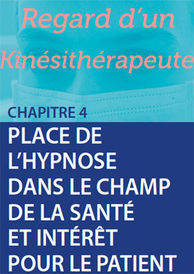 Hypnose: Regard d’un kinésithérapeute.