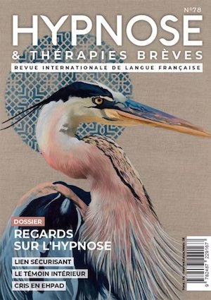 Voyage IRM au coeur de l'expérience hypnotique. Revue Hypnose et Thérapies brèves n°78