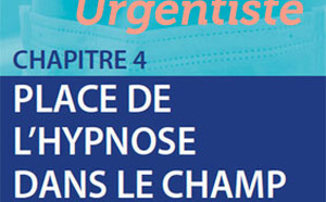 Hypnose: Regard d’un médecin-urgentiste au SAMU et aux urgences