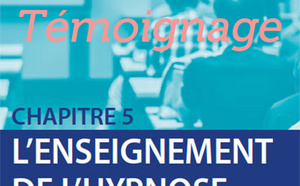 Témoignage : Enseigner l’hypnose clinique et thérapeutique.